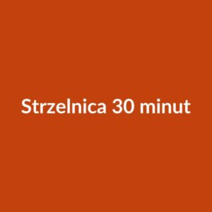 Strzelnica — 30 minut z instruktorem