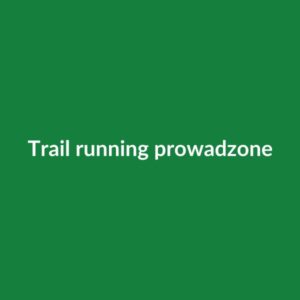 Trail running — prowadzone zajęcia w terenie