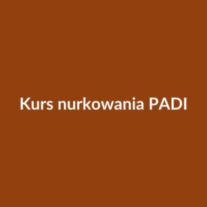 Kurs nurkowania PADI Open Water