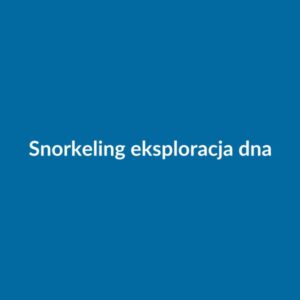 Snorkeling — eksploracja dna jeziora