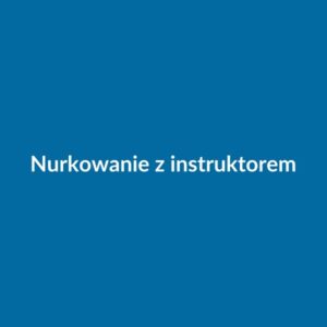 Nurkowanie z instruktorem — intro dive